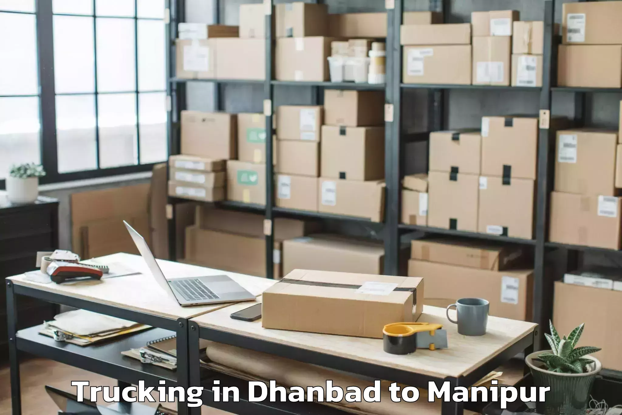 Reliable Dhanbad to Manipur International Universi Trucking